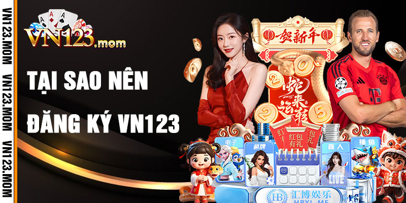 Tại Sao Nên Đăng Ký VN123?