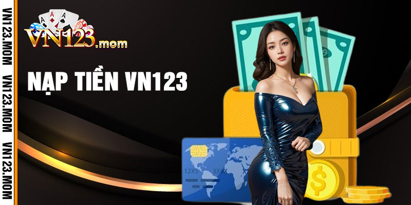 Nạp Tiền VN123